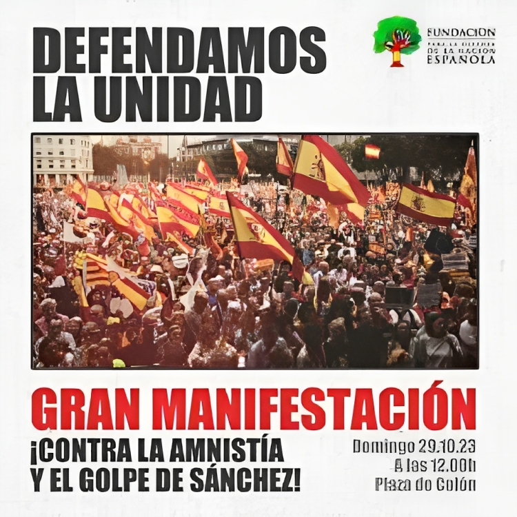 Domingo 29 De Octubre Plaza De Colón En Madrid Contra La Amnistía En Defensa De La Unidad De 2534