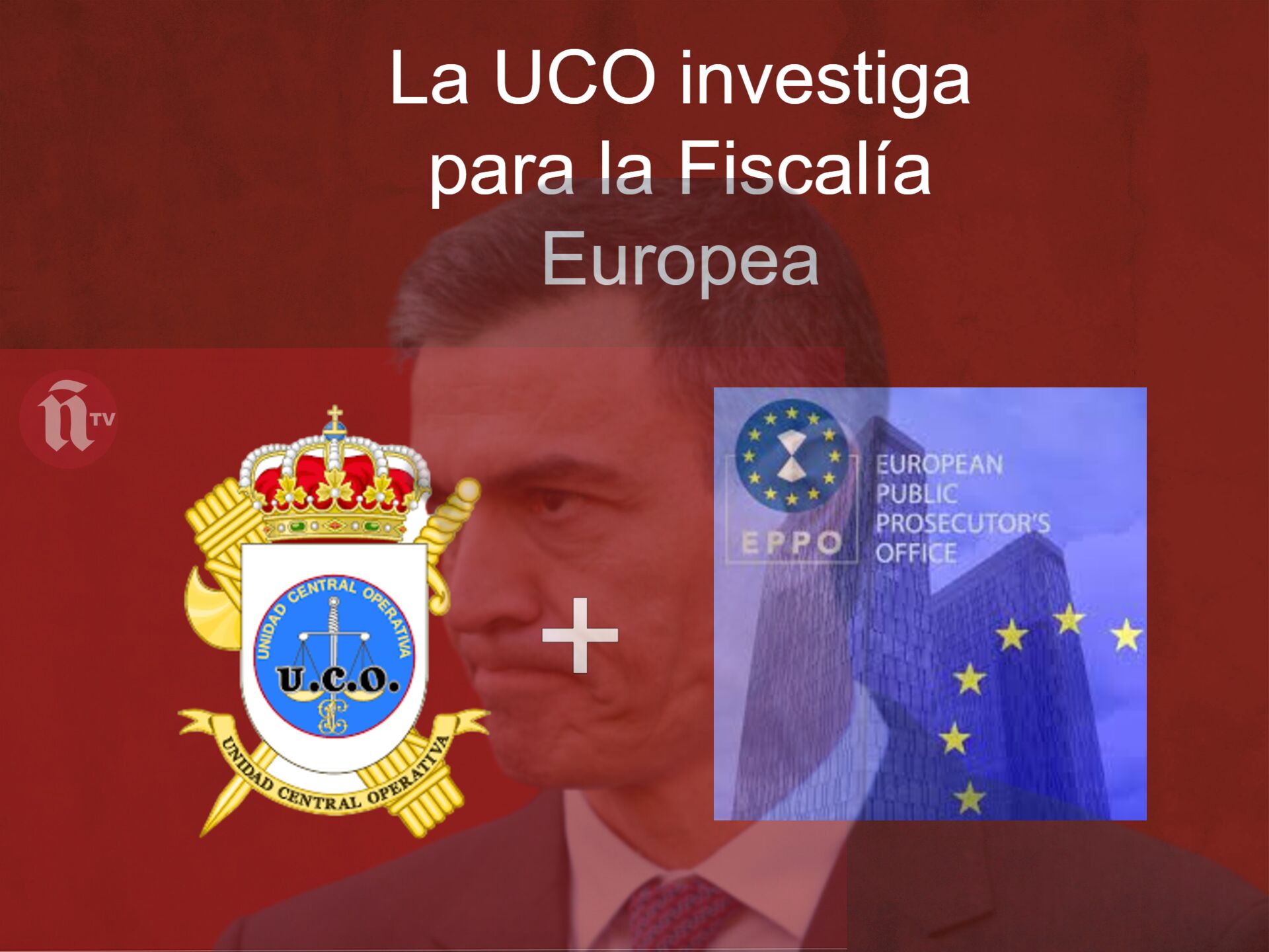 La UCO trabaja a las órdenes de la Fiscalía Europea en el caso Begoña ...